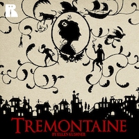 Tremontaine: Book 1
