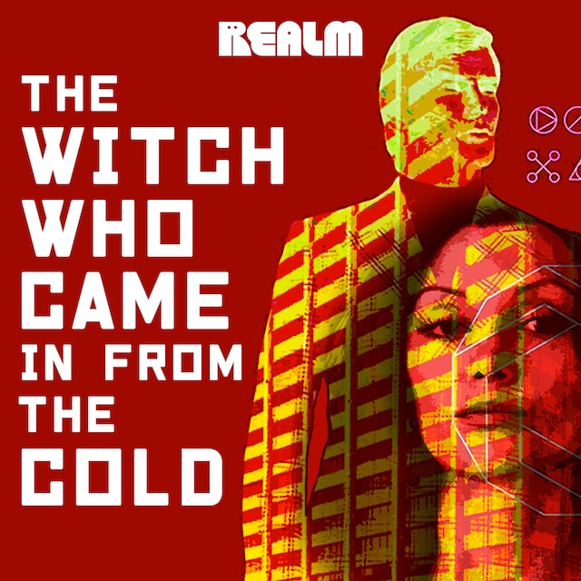 Book cover for The Witch Who Came In From The Cold: Book 1