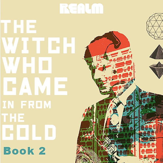 Kirjankansi teokselle The Witch Who Came In From The Cold: Book 2