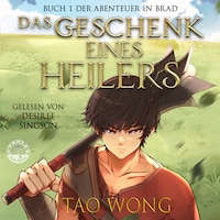 Das Geschenk eines Heilers