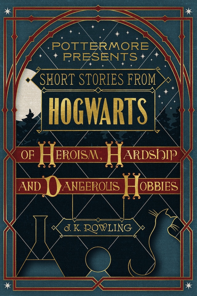 Book cover for Short Stories from Hogwarts of Heroism, Hardship and Dangerous Hobbies