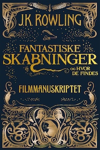 Fantastiske skabninger og hvor de findes - Filmmanuskriptet