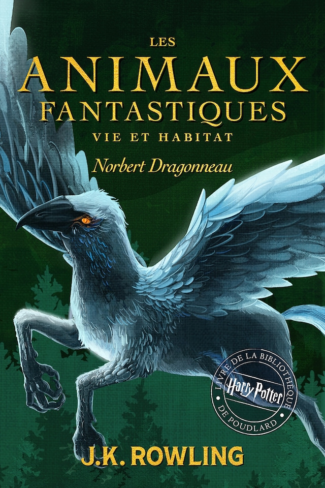 Boekomslag van Les Animaux fantastiques, vie et habitat