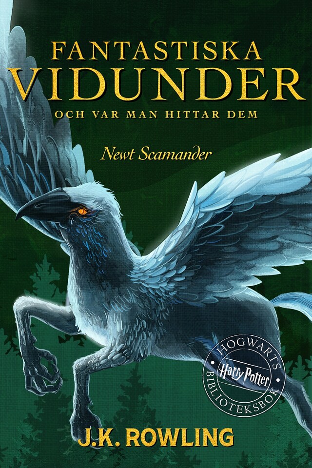 Couverture de livre pour Fantastiska vidunder och var man hittar dem