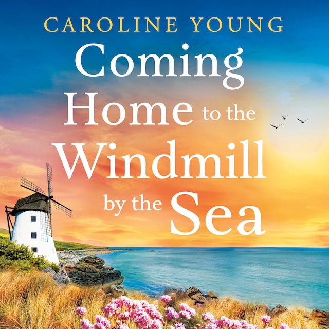 Book cover for Coming Home to the Windmill by the Sea