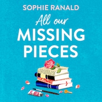 All Our Missing Pieces