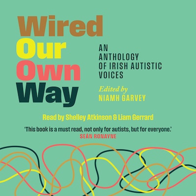 Wired Our Own Way