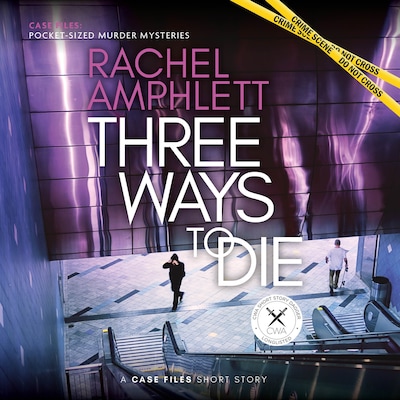 Three Ways to Die