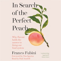 In Search of the Perfect Peach