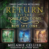 Return to the Four Kingdoms Box Set 1: Three Fairytale Retellings