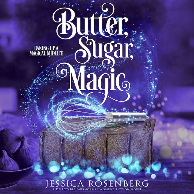 Book cover for Butter, Sugar, Magic
