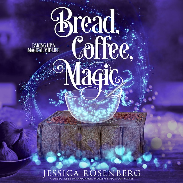 Portada de libro para Bread, Coffee, Magic