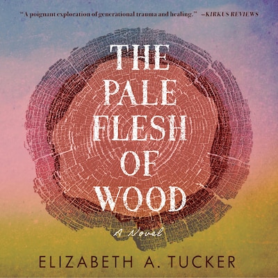 The Pale Flesh of Wood