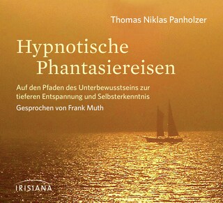 Hypnotische Phantasiereisen als Hörbuch