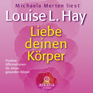 Liebe deinen Körper als Hörbuch