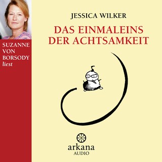 Das Einmaleins der Achtsamkeit als Hörbuch