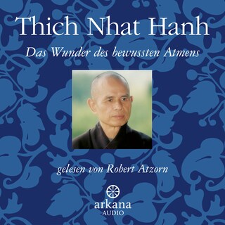Das Wunder des bewussten Atmens als Hörbuch