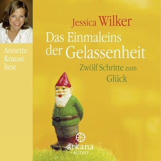 Das Einmaleins der Gelassenheit als Hörbuch