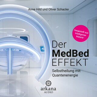 Der MedBed-Effekt als Hörbuch