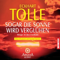 Sogar die Sonne wird verglühen