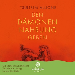 Den Dämonen Nahrung geben als Hörbuch