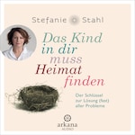 Das Kind in dir muss Heimat finden
