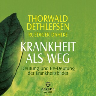 Krankheit als Weg als Hörbuch