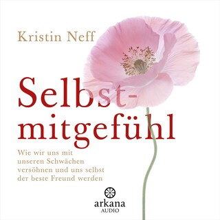 Selbstmitgefühl als Hörbuch