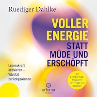 Voller Energie statt müde und erschöpft
