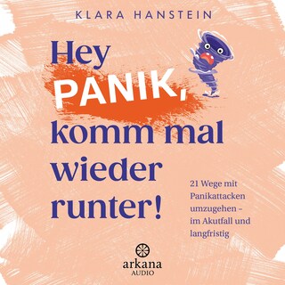 Hey Panik, komm mal wieder runter! als Hörbuch