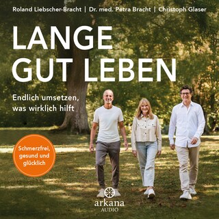 Lange gut leben als Hörbuch