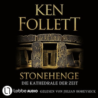 Stonehenge - Die Kathedrale der Zeit als Hörbuch