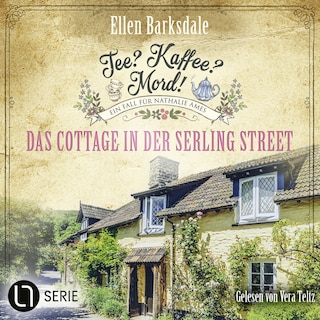 Das Cottage in der Serling Street - Natalie Ames ermittelt - Tee? Kaffee? Mord!, Folge 39 als Hörbuch