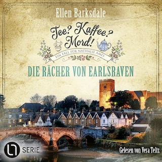 Die Rächer von Earlsraven - Nathalie Ames ermittelt. Tee? Kaffee? Mord!, Folge 40 als Hörbuch