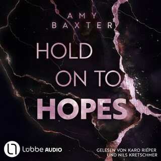 Hold on to Hopes - The Club-Empire, Teil 2 als Hörbuch