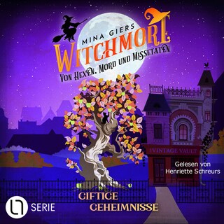 Giftige Geheimnisse - Witchmore, Folge 2 als Hörbuch