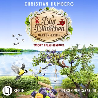 Tatort Pflaumenbaum - Blut und Blümchen, Folge 8 als Hörbuch