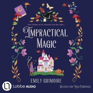 Impractical Magic - Oak-Haven-Hexen-Reihe, Teil 1 als Hörbuch