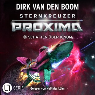 Schatten über Ignom - Sternkreuzer Proxima, Folge 25 als Hörbuch
