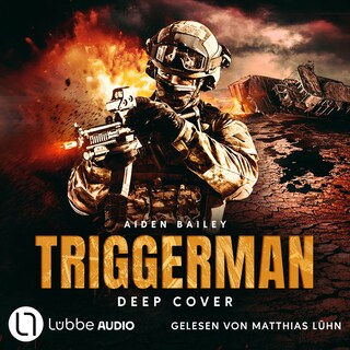 Deep Cover - The Trigger Man, Teil 2 als Hörbuch