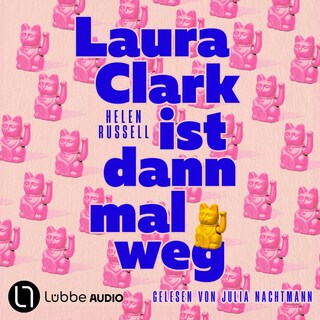 Laura Clark ist dann mal weg als Hörbuch