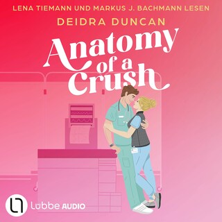 Anatomy of a Crush als Hörbuch