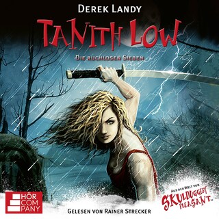 Tanith Low - Die ruchlosen Sieben als Hörbuch