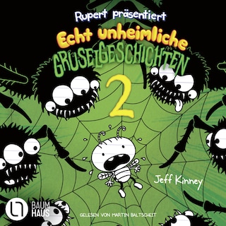 Rupert präsentiert: Echt unheimliche Gruselgeschichten 2 als Hörbuch