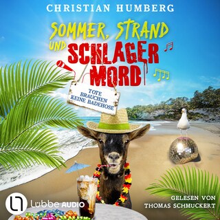 Tote brauchen keine Badehose - Sommer, Strand und Schlagermord, Folge 3 als Hörbuch