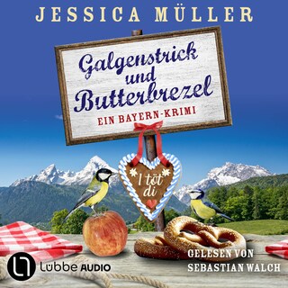 Galgenstrick und Butterbrezel - Hauptkommissar Hirschberg, Teil 10 als Hörbuch