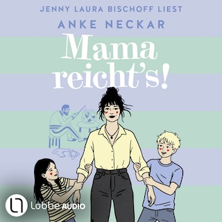 Mama reicht's! als Hörbuch