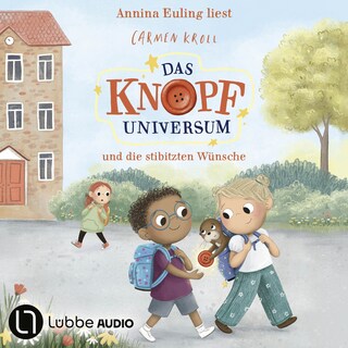 Das Knopf-Universum und die stibitzten Wünsche als Hörbuch