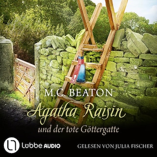 Agatha Raisin und der tote Göttergatte - Agatha Raisin, Teil 16 als Hörbuch