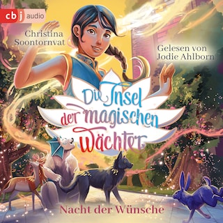 Die Insel der magischen Wächter – Nacht der Wünsche als Hörbuch